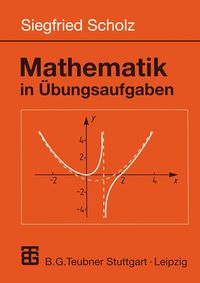 Bild vom Artikel Mathematik in Übungsaufgaben vom Autor Siegfried Scholz