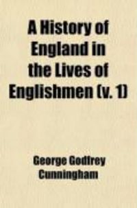 Produktbild: A History of England in the Lives of Englishmen (V. 1)