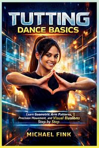 Produktbild: Tutting Dance Basics
