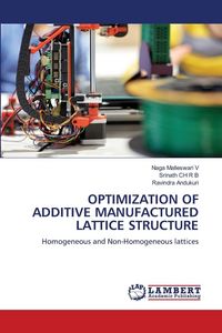 Produktbild: Optimization Of Additive Manufactured Lattice Structure