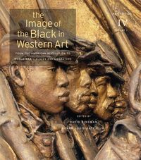 Produktbild: The Image of the Black in Western Art, Volume IV