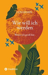 Produktbild: Wie will ich werden
