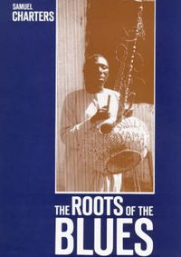 Produktbild: Charters, S: The Roots of the Blues