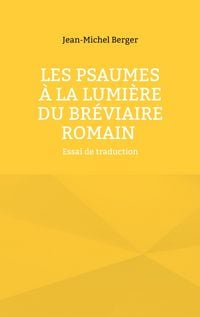 Produktbild: Les Psaumes &agrave; la lumi&egrave;re du Br&eacute;viaire romain