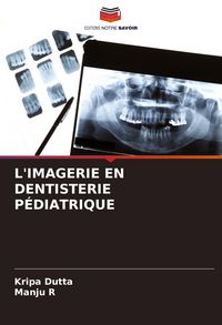 Produktbild: L'imagerie En Dentisterie P&eacute;diatrique
