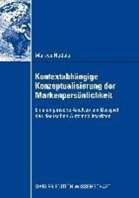 Produktbild: Kontextabh&auml;ngige Konzeptualisierung der Markenpers&ouml;nlichkeit