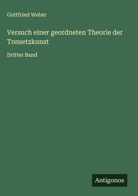 Produktbild: Versuch einer geordneten Theorie der Tonsetzkunst