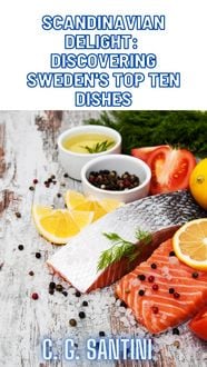 Produktbild: Scandinavian Delight: Discovering Sweden's Top Ten Dishes