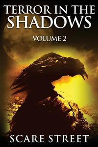 Produktbild: Terror in the Shadows Volume 2: Scary Ghosts, Paranormal & Supernatural Horror Short Stories Anthology