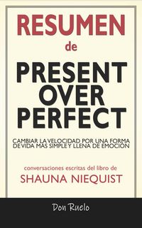 Produktbild: Resumen de Present Over Perfect