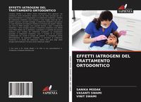 Produktbild: Effetti Iatrogeni Del Trattamento Ortodontico