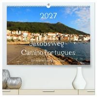 Produktbild: Jakobsweg - Camino Portugues (hochwertiger Premium Wandkalender 2027 DIN A2 quer), Kunstdruck in Hochglanz