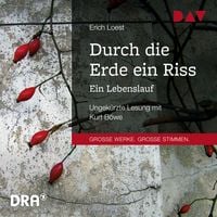 Produktbild: Durch die Erde ein Riss &ndash; Ein Lebenslauf