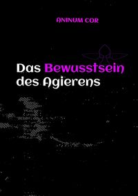Produktbild: Das Bewusstsein des Agierens