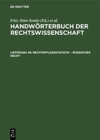 Produktbild: Handw&ouml;rterbuch der Rechtswissenschaft / Rechtspflegestatistik &ndash; Russisches Recht