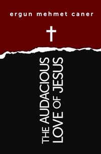Produktbild: The Audacious Love of Jesus