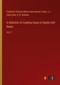Produktbild: A Selection of Leading Cases in Equity with Notes