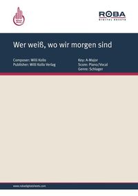 Produktbild: Wer wei&szlig;, wo wir morgen sind