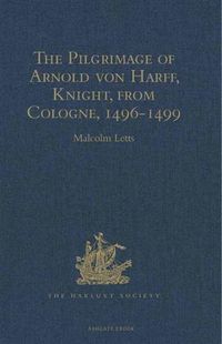 Produktbild: Pilgrimage of Arnold von Harff, Knight, from Cologne
