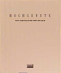 Produktbild: Hochgebete. Texte zum Teilen von Brot und Wein