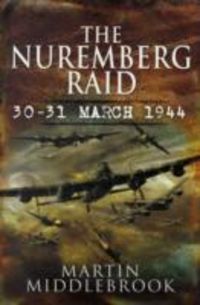 Produktbild: Nuremberg Raid: 30-31 March 1944