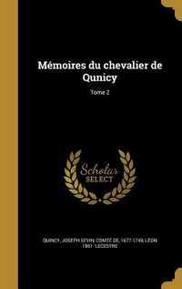 Produktbild: M&eacute;moires du chevalier de Qunicy; Tome 2