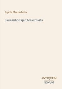 Produktbild: Sairaanhoitajan Maailmasta