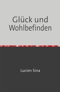 Produktbild: Gl&uuml;ck und Wohlbefinden