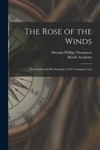 Produktbild: The Rose of the Winds: The Origin and Development of The Compass-card