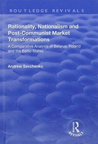Produktbild: Savchenko, A: Rationality, Nationalism and Post-Communist Ma