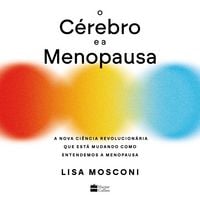 Produktbild: O c&eacute;rebro e a menopausa