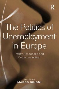 Produktbild: The Politics of Unemployment in Europe