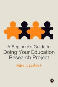 Produktbild: A Beginner's Guide to Doing Your Education Research Project