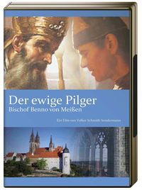 Produktbild: Der ewige Pilger - Bischof Benno von Mei&szlig;en