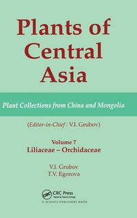 Produktbild: Plants of Central Asia - Plant Collection from China and Mongolia, Vol. 7