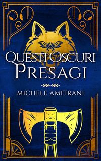 Produktbild: Questi oscuri presagi (Tenebre e Luce, #3)