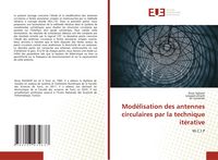 Produktbild: Mod&eacute;lisation des antennes circulaires par la technique it&eacute;rative