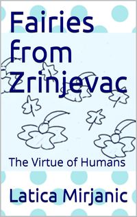 Produktbild: Fairies From Zrinjevac: The Virtue of Humans