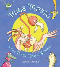 Produktbild: Miss Mingo and the First Day of School
