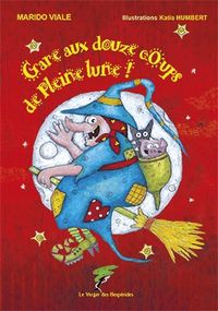 Produktbild: Gare aux douze coups de pleine lune !