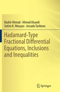 Produktbild: Hadamard-Type Fractional Differential Equations, Inclusions and Inequalities