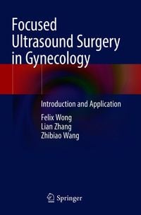 Produktbild: Focused Ultrasound Surgery in Gynecology