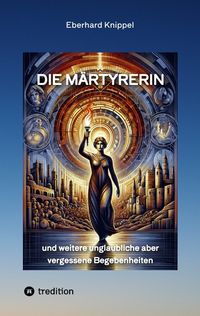 Produktbild: Die M&auml;rtyrerin