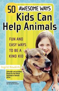Produktbild: 50 Awesome Ways Kids Can Help Animals