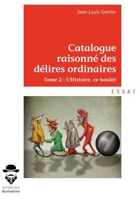Produktbild: Catalogue raisonne des delires