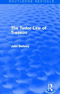 Produktbild: Bellamy, J: The Tudor Law of Treason