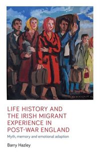 Produktbild: Life history and the Irish migrant experience in post-war England