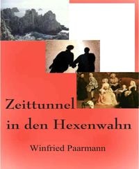 Produktbild: Zeittunnel in den Hexenwahn