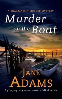 Produktbild: MURDER ON THE BOAT a gripping cozy crime mystery full of twists