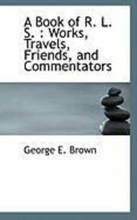 Produktbild: A Book of R. L. S.: Works, Travels, Friends, and Commentators